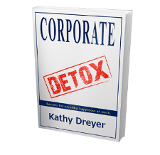 Corporate Detox by Kathy Dreyer